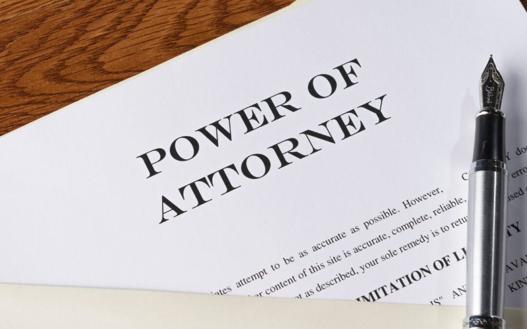 What is a Power of Attorney and How Does it Work?